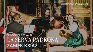 LA SERVA PADRONA | Papadaki, Bukowski, Nowak | Das Lausitzer Barockensemble | Zamek Książ