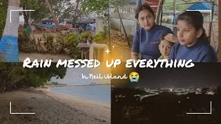 Rain messed up everything 😭 | Neil island 🏝️| Bharatpur beach ⛱️ | Scuba diving in bad weather 🌡️