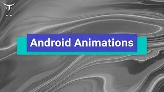 Android Animations // Демо-занятие курса «Android-разработчик. Продвинутый курс»