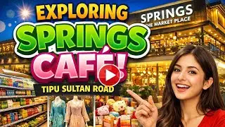Exploring Springs Caf&eacute; Tipu Sultan Road | Grocery, Dresses, Gifts & Crockery