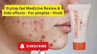 Erytop Gel Medicine Review & Side effects - For pimples - Hindi