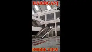 Habibganj World Class Station: Inside look #enjoyindia