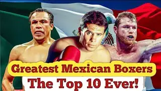 Top 10 Greatest Mexican Boxers in History [Ranked] #boxing #mexicanboxing #mexicanboxer #top10