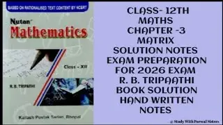 Class 12th maths chapter 3 matrix solution notes for exam preparation 2026 rb tripaathi book maths 