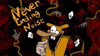 Never Ending Noise (fake noise) - PT Fried Delight (Bepdomize)