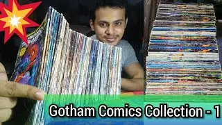 GOTHAM COMICS - My Collection - PART - I