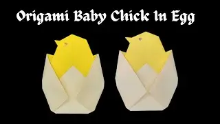 Baby Chick In Egg Origami. Easy Paper Chick In Egg Step-By-Step Tutorial.
