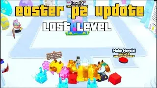 I GOT TO THE LAST LEVEL IN THE PART 2 EASTER UPDATE
