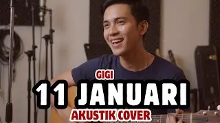 GIGI - 11 JANUARI || AKUSTIK COVER Ai Musikindo