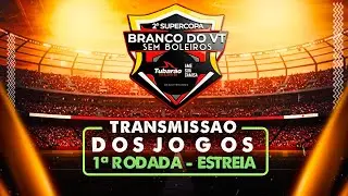 JOGOS DE ESTREIA DA 1° RODADA