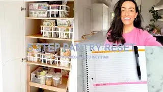 5 Step Pantry Reset | Pantry Clean Out With Registered Dietitian