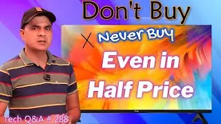 Don't Buy This Led Tv even in Half Price | Tech Q&A