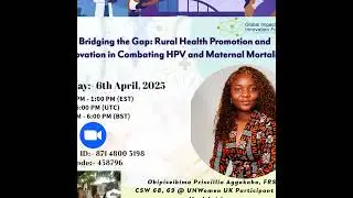 🌍 Bridging the Gap: Rural Health Promotion and Innovation in Combating HPV and Maternal Mortality 🌍