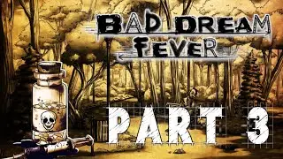 Bad Dream: Fever | PART 3