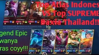 Top Global Atlas Indonesia Ketemu Supreme Thailand Baxia!!! | 2020