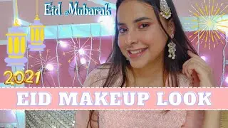 Eid Makeup Look 2021 | *Easy* Soft Glam Makeup Tutorial | Miss Tripathi