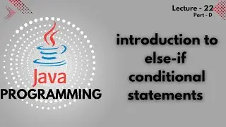 Java | Lech - 22 | Else-if conditional Statement | Conditional Statements | by vaibhav singh 🚀🚀