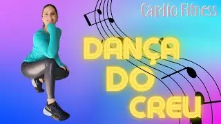 Dan&ccedil;a do Creu | Mc Cre&uacute; | Cardio Fitness | Zumba