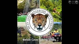 Corozal Belize Cave Tubing | Things to Do in Corozal | Mean and Dangerous Adventures
