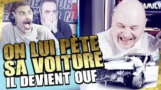 ON LUI PÈTE SA VOITURE...IL DEVIENT OUF !