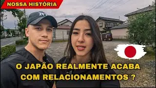 O que o JAPÃO fez com nosso relacionamento !