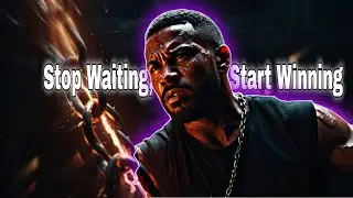 How to Destroy Laziness &ndash; Forever | Stop Waiting, Start Winning
