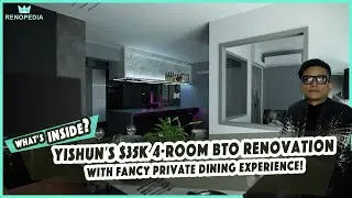 Yishun's $35K 4-Room BTO Renovation With Fancy Private Dining Experience!