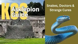 Kos Ancient Healing Modern Views - A guide to Asklepion