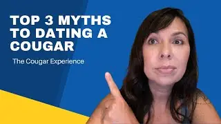 Top 3 Myths To Dating Cougars