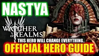 Nastya Official Hero Guide And Review | Watcher of Realms