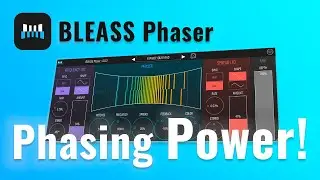 BLEASS Phaser - Phasing Power!