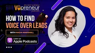 How to Find Voice Over Leads with Nadia Marshall