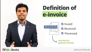 What Is e-invoice Under GST? | Basics of&nbsp;GST e-invoicing - Zoho Books