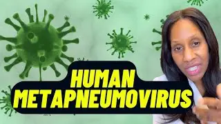 What is Human Metapneumovirus (HMPV)? What Are the Symptoms & Treatment? A Doctor Explains