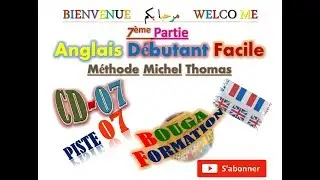 Anglais D&eacute;butant Facile CD 07 Piste 07   Michel Thomas