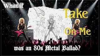 Take On Me, But It's a POWER METAL BALLAD!