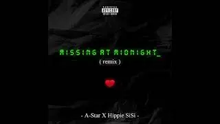 Missing at Midnight(Remix)_A Star,Hippie SiSi
