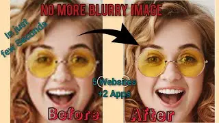 Best Websites to increase Quality of Photos | Blurry Photos to Sharp Photos | Photo Resized