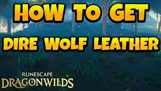 How to Get Dire Wolf Leather in Runescape Dragonwilds