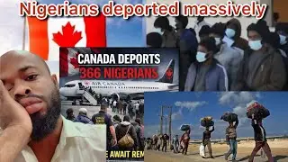 Nigerian massively deported from Top countries(Canada,US,)