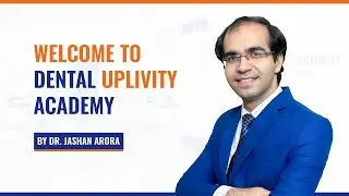 Dental Uplivity Academy Introduction