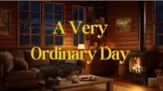 A Very Ordinary Day | Easy English Listening Practice (11 Minutes) Relaxing Story
