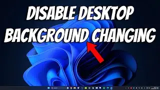 How To Disable Desktop Background Changing in Windows