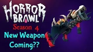Horror Brawl Season 4 New Weapon Coming 🤩🤩