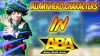 All My Hero Characters | Anime Battle Arena