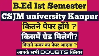 B.Ed Ist Semester/ CSJM Kanpur University/ Syllabus/ Exam Pattern/Total paper