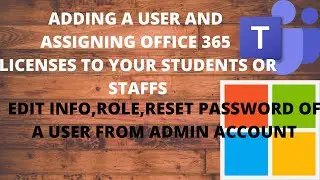HOW TO ASSIGN MICROSOFT OFFICE 365 & TEAMS LICENSES TO MULTIPLE USERS/STUDENTS| ADMIN CENTRE 2022