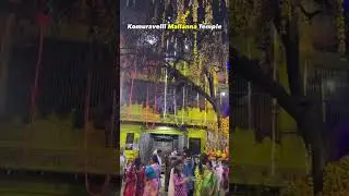 Komuravelli Mallanna Temple | Siddipet district | Telangana