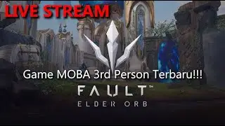Fault : Elder Orb | MOBA 3rd Person on STEAM Free to play!