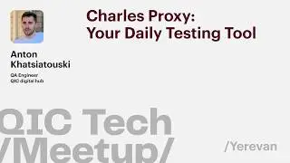 Charles Proxy: Your Daily Testing Tool&mdash;Anton Khatsiatouski